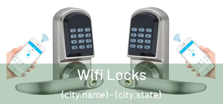  Wifi Locks (city.name) - (city.state)
